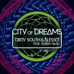 City of Dreams (feat. Ruben Haze) [Remixes] - EP - Dirty South