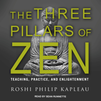 Roshi Philip Kapleau - The Three Pillars of Zen: Teaching, Practice, and Enlightenment artwork