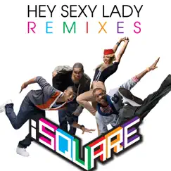 Hey Sexy Lady Remixes by I SQUARE album reviews, ratings, credits