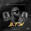 Stream & download B.T.W (Born to Win) [feat. Sacryfyce & Dinacci] - Single