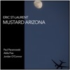 Eric St-Laurent - Mustard Arizona