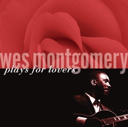 Wes Montgomery - Prelude to a Kiss