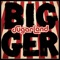 Bigger - Sugarland lyrics