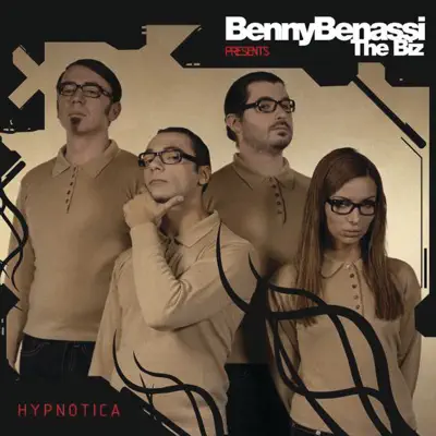 Hypnotica (Benny Benassi Presents the Biz) - Benny Benassi