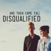 Disqualified - Single