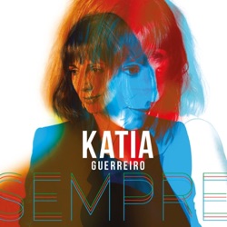 Katia Guerreiro - Vem (Canção para o João Mário)