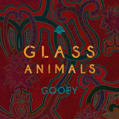 Gooey - EP - Glass Animals