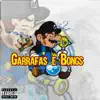 Garrafas e Bongs (feat. Scoppey, Sobs, Sos & Duzz) - Single album lyrics, reviews, download