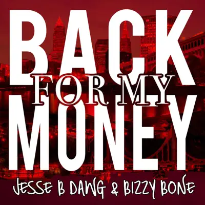 Back 4 My Money - Single - Bizzy Bone