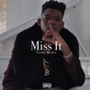 Miss It - Single, 2017