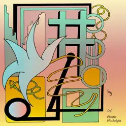 Plastic Nostalgia - EP - Loft Plastic Nostalgia - EP - Loft