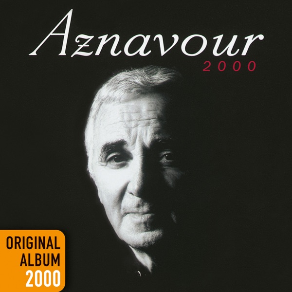 Aznavour 2000 - Charles Aznavour