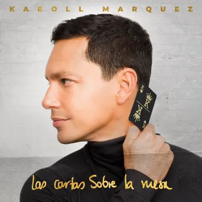Las Cartas Sobre la Mesa - Single - Karoll Márquez
