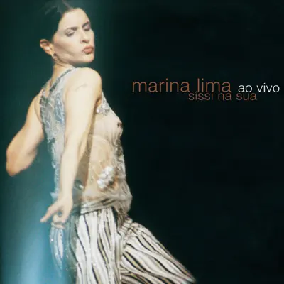 Síssi na Sua (Ao Vivo) - Marina Lima Síssi na Sua (Ao Vivo) - Marina Lima