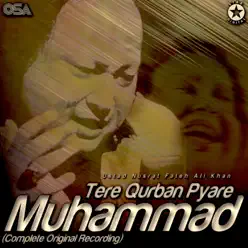 Tere Qurban Pyare Muhammad - EP - Nusrat Fateh Ali Khan Tere Qurban Pyare Muhammad - EP - Nusrat Fateh Ali Khan