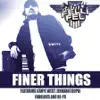 Finer Things (feat. Kanye West, Jermaine Dupri, Fabolous & Ne-Yo) - Single album lyrics, reviews, download