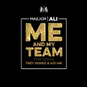 Maejor Ali - Me And My Team