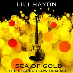 Sea of Gold (The Stereo Flow Radio Edit) - Single - Lili Haydn Sea of Gold (The Stereo Flow Radio Edit) - Single - Lili Haydn