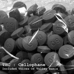 Cellophane (Included Voices of Valley Remix) - Single - THC Cellophane (Included Voices of Valley Remix) - Single - THC