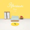 Aftertaste (feat. Opia) - Single album lyrics, reviews, download
