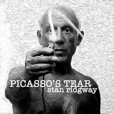 Picasso's Tear - Single - Stan Ridgway