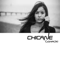 Gorecki - Single - Chicane Gorecki - Single - Chicane