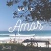 Mais Amor - Single