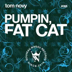 Fat Cat - Single - Tom Novy Fat Cat - Single - Tom Novy