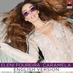 Caramela (English Version) - Single - Eleni Foureira Caramela (English Version) - Single - Eleni Foureira