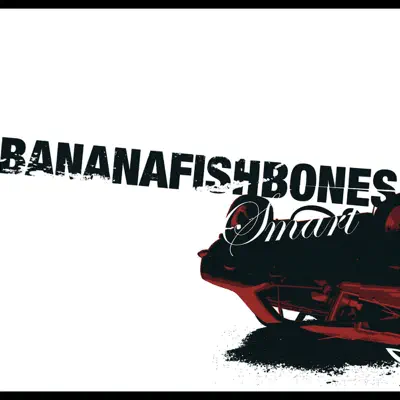 Smart - EP - Bananafishbones