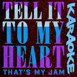 Tell It to My Heart (Karaoke) - Single - Taylor Dayne
