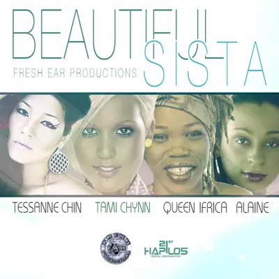 Beautiful Sista (feat. Tessanne, Tami Chynn & Queen Ifrica) - Single - Alaine