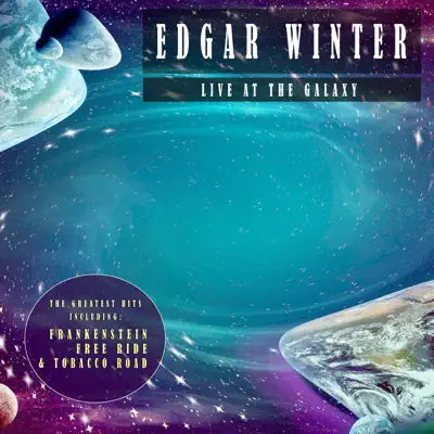 Live At the Galaxy (Live) - Edgar Winter Live At the Galaxy (Live) - Edgar Winter