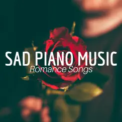 Sad Piano Music - Romance Songs & Tracks for Bedtime by Sad Piano Music Collective & Direction Piano album reviews, ratings, credits