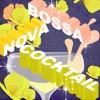 Bossa Nova Cocktail, 2018