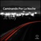 Caminando Por La Noche (feat. PPkachorro) - Jl Boy lyrics