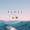 Stream & download Float - Single