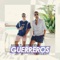 Guerreros (feat. Jader Mantilla) - GlezSee lyrics