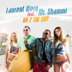 Up 2 the Sky (feat. Mr. Shammi) - EP by Laurent Wery album reviews, ratings, credits