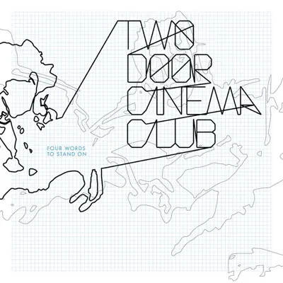 Four Words to Stand On - EP - Two Door Cinema Club