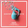 Show You Love (feat. Hailee Steinfeld) - Single album lyrics, reviews, download