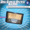Die Goeie Ouwe Radio, Deel 6 (16 Radio Successen uit de 50 en 60'er Jaren)