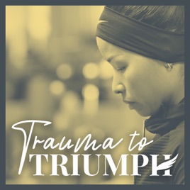 The Trauma Of Parenthood >> Trauma To Triumph 019 How To Survive The Emotional Struggles Of The Trauma Of Parenthood >> Trauma To Triumph 019 How To Survive The Emotional Struggles Of