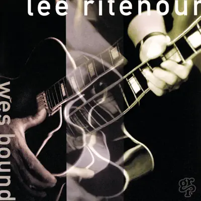 Wes Bound - Lee Ritenour