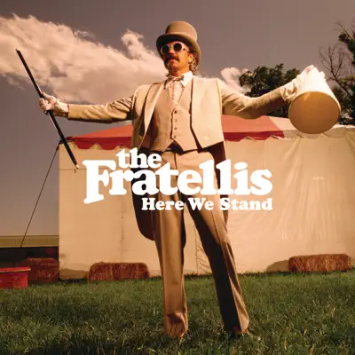 Here We Stand (Japanese Version) - The Fratellis