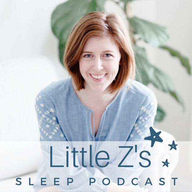 Little Z's Sleep Podcast by Becca Campbell, Little Z's Sleep Consulting