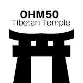 OHM 50 Tibetan Temple - The Most Relaxing Buddhist Music to Find Inner Peace artwork