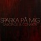 Sparka på mig - Sabotage & Conakry lyrics