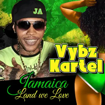 Jamaica Land We Love - Single - Vybz Kartel