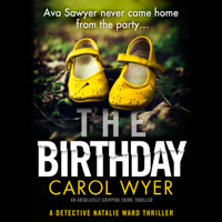 Carol Wyer - The Birthday: Detective Natalie Ward, Book 1 (Unabridged) artwork